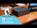 Roon Nucleus Plus Network Streamer: How-to Guide | Moon Audio