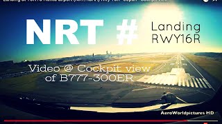 Landing @ TOKYO - Narita airport (NRT/RJAA) Japan # Cockpit view - RWY16R