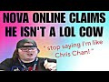 Nova online claims he isn't a lol cow | The lemur rants