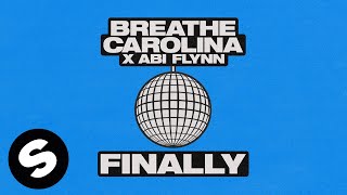 Breathe Carolina X Abi Flynn - Finally (Official Audio)