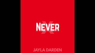 Watch Jayla Darden Never video