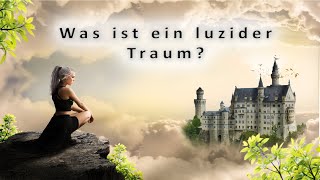 Was ist ein luzider Traum?