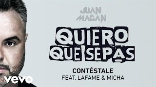 Video Contéstale Juan Magan