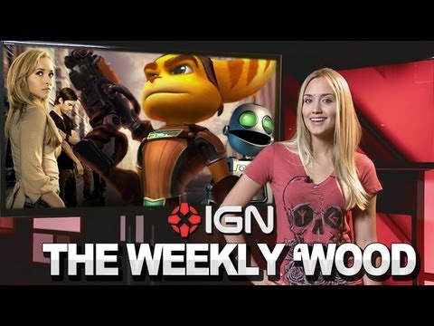 Ratchet & Clank Movie, Weird Science Remake & Heroes Returns? - IGN Weekly 'Wood 04.24.13