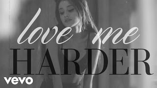 Video Love Me Harder Ariana Grande