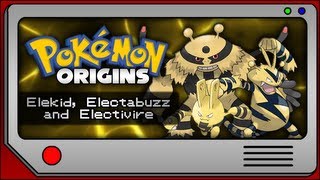 Pokemon Origins | Elekid, Electabuzz and Electivire