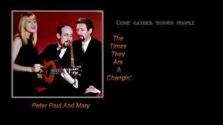 Watch Peter Paul  Mary The Times They Are A Changin video