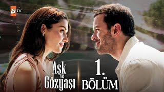 Ask Ve Gozyasi 1. Episode English Sub