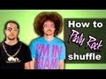 How To PARTY ROCK SHUFFLE! LMFAO