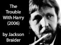 HARRY NILSSON INTERVIEW "The Trouble With Harry" by Jackson Braider