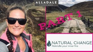 Natural Change Wilderness Retreat - Part 1 - Alladale, Scotland
