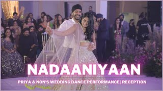 Nadaaniyaan Priya & Nons Wedding Dance Performance Reception