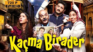 Kaçma Birader 2016 Türk Filmi 720P