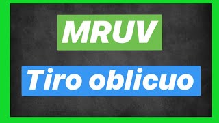 MRUV Tiro Oblicuo (movimiento parabólico) | CURSO de CINEMATICA Clase #14