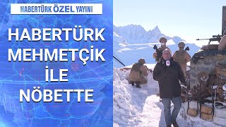 Özel Dosya - 3 Ocak 2021 Habertürk Sınır Hattında Mehmetçikin Yanında...