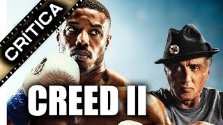 Crítica Reseña De Creed Ii Con Y Sin Spoilers