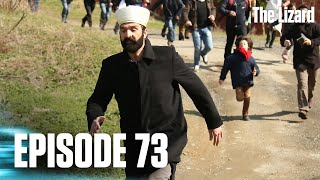 Kertenkele The Lizard - Episode 73