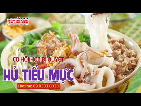 Cơ hội học bí quyết nấu Hủ tiếu Mực - Thầy Y - Dạy nấu ăn Netspace