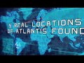 5 Real Locations of Atlantis Found