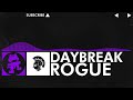 [Dubstep] - Rogue - Daybreak [Monstercat FREE Release]