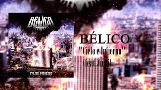 Bélico - Cielo E Infierno Audio Ep