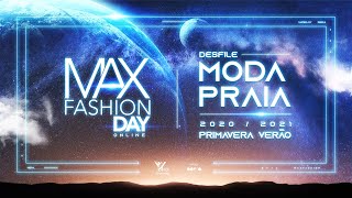 Max Fashion Day Primaveraverão 2020 - Moda Praia