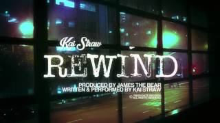 Watch Kai Straw Rewind video