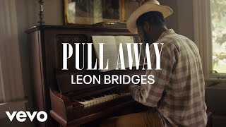Leon Bridges - Pull Away