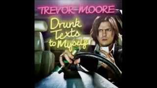 Watch Trevor Moore My Moms A Bitch video