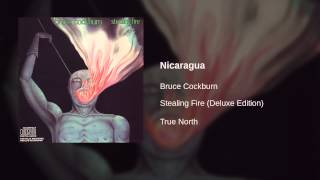 Watch Bruce Cockburn Nicaragua video