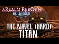 The Navel (Hard) - Titan Trial Guide - FFXIV A Realm Reborn