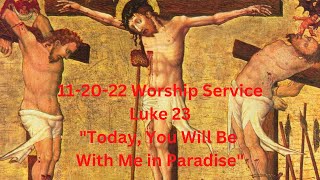 11-20-22 Worship Service