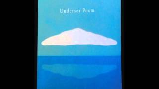Watch Undersea Poem You You You video