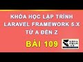 Bài 109: Tích Hợp Giỏ Hàng Laravel Shopping Cart Vào Project Laravel 5 - Lập Trình Laravel Khoa Phạm