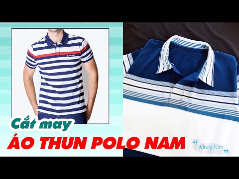 100 CẮT MAY ÁO THUN NAM CỔ POLO Cách may áo cổ bẻ ve xẻ trụ cho nam