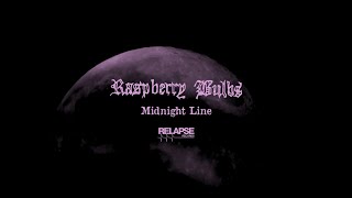 Watch Raspberry Bulbs Midnight Line video