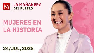 La Mañanera Del Pueblo Con Sheinbaum, 24 De Julio De 2025