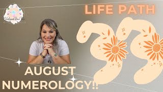 Life Path 33 August 2023 Numerology