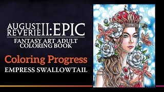 Coloring Progression of Empress Swallowtail from August Reverie 2: EPIC