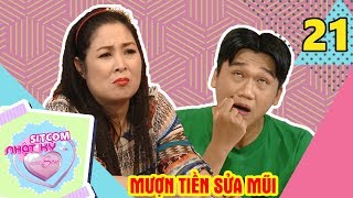 NHẬT KÝ VỢ CHỒNG SON | TẬP 21 UNCUT | Xuân Nghị mượn tiền Hồng Vân nâng mũi để thay đổi vận mệnh 💵