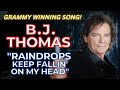BJ THOMAS Raindrops Keep Falling on my Head