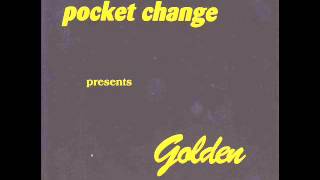 Watch Pocket Change Golden video