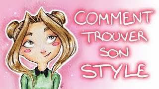 COMMENT TROUVER SON STYLE DE DESSIN?