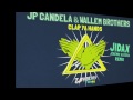 JP Candela & Wallem Brothers - Clap Ya Hands (Jida