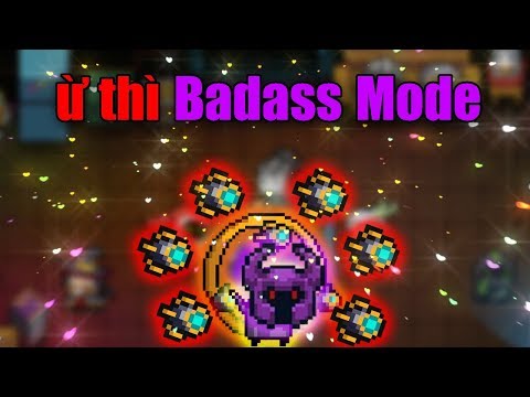 ừ thì Badass Mode Không BUFF có gì khó đâu