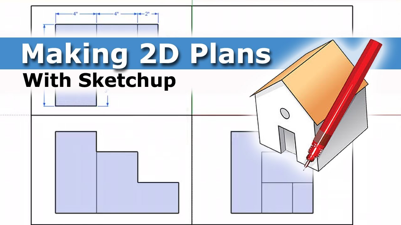 Creating 2D Plans with Sketchup - YouTube