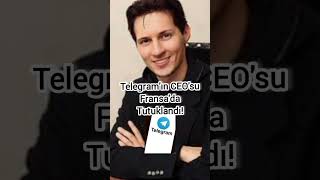 Telegramın Ceosu Fransada Tutuklandı