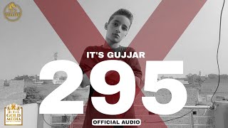 295 Official Audio Its Gujjar The Kidd Latest Punjabi Song 2025