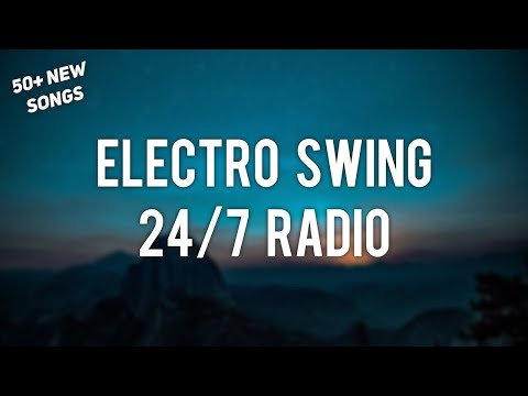 Electro Swing 2019 🔥 24/7 Radio 🔥 Jazz & Gaming Music