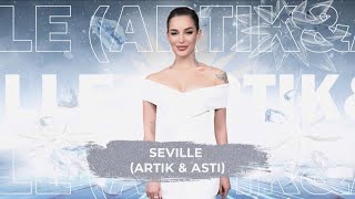 Seville (Artik & Asti) - Snowпати 24